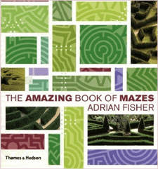 The Amazing Book of Mazes by Adrian Fisher