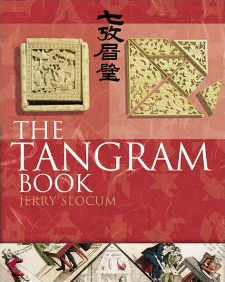 The Tangram Book by Jerry Slocum at al.