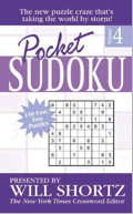 Pocket Sudoku Presented by Will Shortz, Volume 4 by Will Shortz and Peter Ritmeester