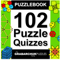 Puzzlebook: 102 Puzzle Quizzes by The Grabarchuk Family